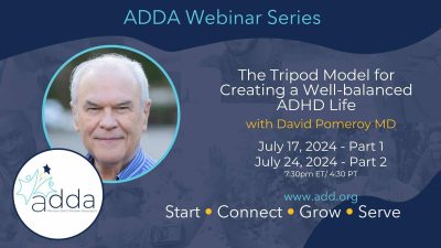 The Tripod Model For Creating A Well-Balanced ADHD Life With David Pomeroy MD Part 2