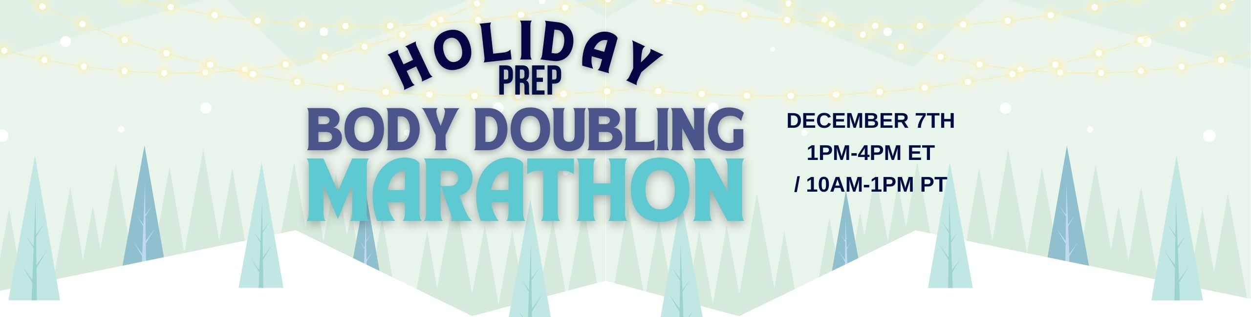 Holiday Prep Body Doubling Marathon (2560 x 650 px)